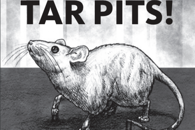 Text at top reads &quot;It came from the Tar Pits!&quot; with sketch of mouse 